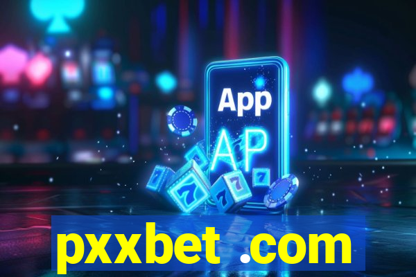 pxxbet .com